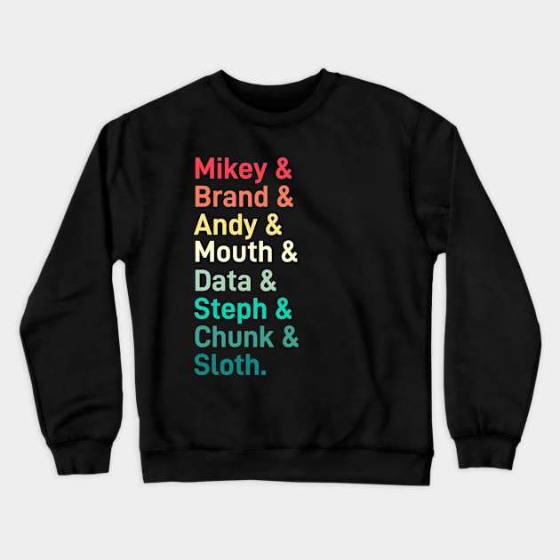 The Goonies, Character Names Crewneck Sweatshirt by MIKOLTN